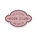 Official Book Club Member | Vinyl Sticker