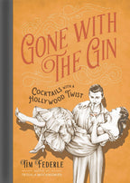 Gone with the Gin | Tim Federle