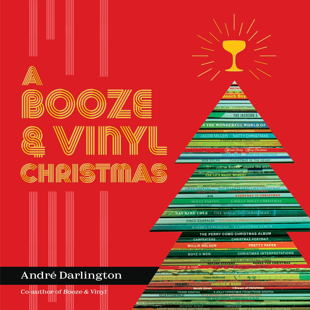 A Booze & Vinyl Christmas | André Darlington