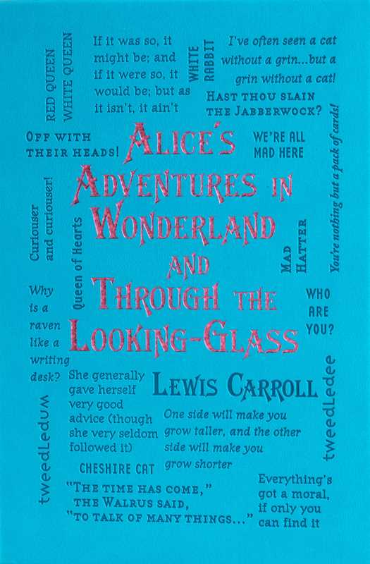 Alice’s Adventures in Wonderland & Through the Looking-Glass | Lewis Carroll